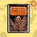 Nas asas do pavão misterioso, o voo da literatura de cordel
